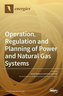 Operation, Regulation and Planning of Power and Natural Gas Systems(English, Hardcover, unknown)