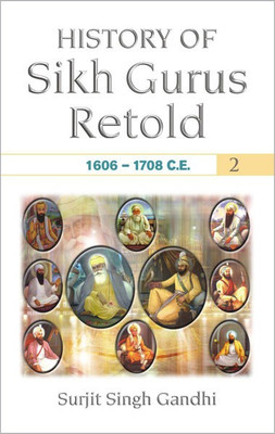 History Of Sikh Gurus Retold ( Set of 2 Volume ) 1 Edition(English, Hardcover, Surjit Singh Gandhi)