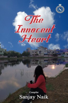 The Innocent Heart(English, Paperback, Sanjay Naik)