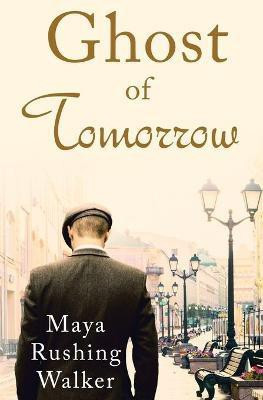 Ghost of Tomorrow(English, Paperback, Walker Maya Rushing)