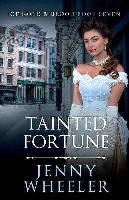 Tainted Fortune(English, Paperback, Wheeler Jenny)