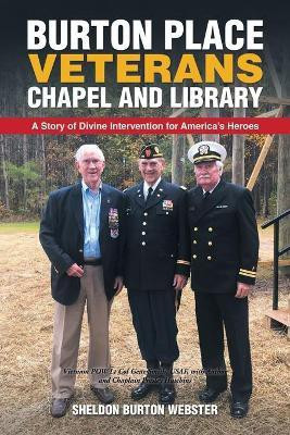 Burton Place Veterans Chapel and Library(English, Paperback, Burton Webster Sheldon)