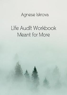 Life Audit Workbook(English, Paperback, Iskrova Agnese)