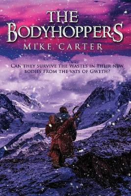 The Bodyhoppers(English, Paperback, Carter Mike)