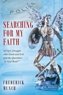 Searching for my Faith(English, Paperback, Munch Frederick)