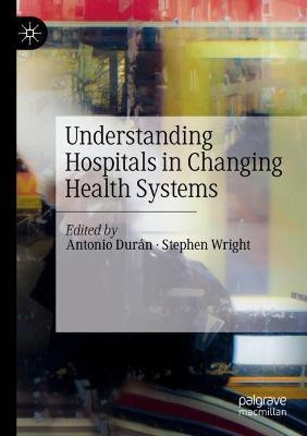 Understanding Hospitals in Changing Health Systems(English, Paperback, unknown)