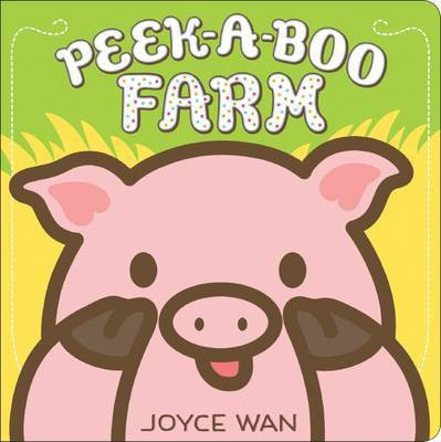 Peek-A-Boo Farm(English, Board book, Wan Joyce)