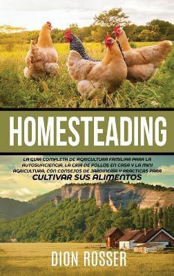 Homesteading(Spanish, Hardcover, Rosser Dion)