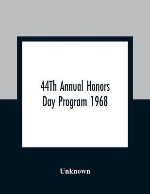 44Th Annual Honors Day Program 1968(English, Paperback, unknown)