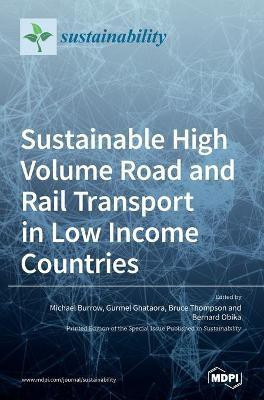 Sustainable High Volume Road and Rail Transport in Low Income Countries(English, Hardcover, unknown)