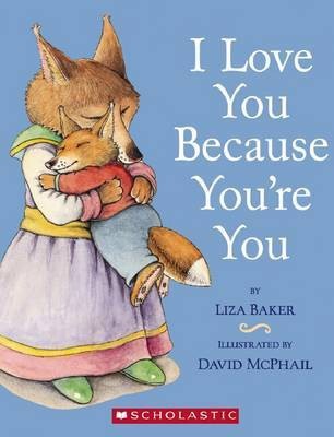 I Love You Because You're You(English, Board book, Baker Liza)