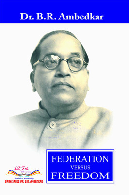 FEDERATION VERSUS FREEDOM(Paperback, DR. B.R. AMBEDKAR)