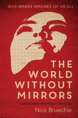 The World Without Mirrors(English, Paperback, Bruechle Nicholas)