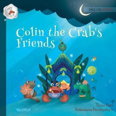 Colin the Crab's Friends(English, Paperback, Pere Tuula)