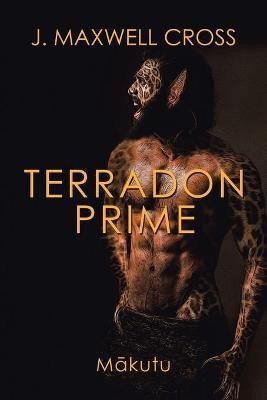 Terradon Prime(English, Paperback, Cross J Maxwell)