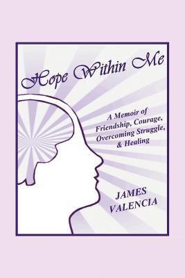Hope Within Me(English, Paperback, Valencia James)