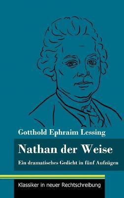Nathan der Weise(German, Hardcover, Lessing Gotthold Ephraim)