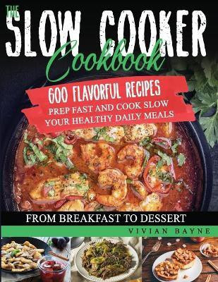 The Slow Cooker Cookbook(English, Paperback, Bayne Vivian)