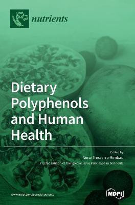 Dietary Polyphenols and Human Health(English, Hardcover, unknown)