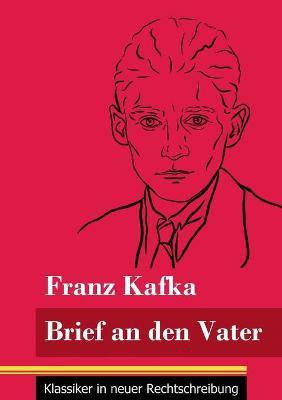 Brief an den Vater(German, Paperback, Kafka Franz)