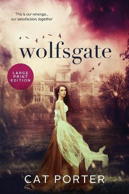 Wolfsgate - Large Print(English, Paperback, Porter Cat)