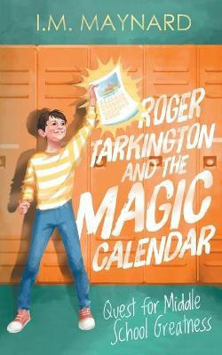 Roger Tarkington and the Magic Calendar(English, Paperback, Maynard I M)