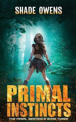 Primal Instincts(English, Paperback, Owens Shade)