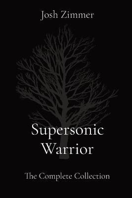 Supersonic Warrior(English, Paperback, Zimmer Josh)