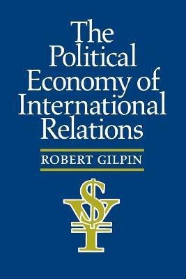 The Political Economy of International Relations(English, Paperback, Gilpin Robert G.)