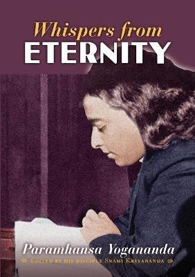 Whispers from Eternity(English, Paperback, Yogananda Paramahansa)