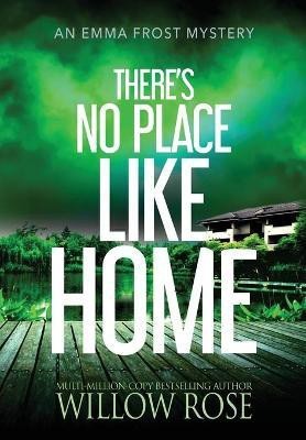 There's No Place like Home(English, Hardcover, Rose Willow)