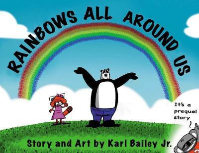 Rainbows All Around Us(English, Paperback, Bailey Karl B)