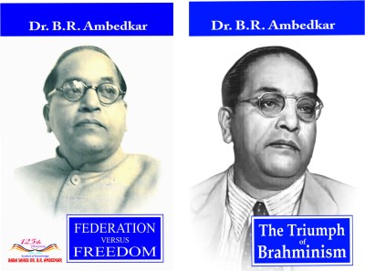 Federation Versus Freedom, The Triumph Of Brahminism (Combo Of 2 Books)(Paperback, DR. B.R. AMBEDKAR)