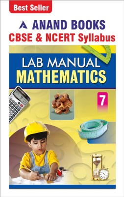 Anand Books Lab Manual Mathematics-7 A Maths Activity Book With Worksheets For Class 7th CBSE(Paperback, Anand Books)