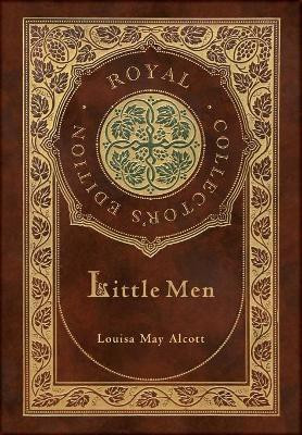 Little Men (Royal Collector's Edition) (Case Laminate Hardcover with Jacket)(English, Hardcover, Alcott Louisa May)