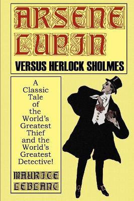 Arsene Lupin Vs. Herlock Sholmes(English, Paperback, LeBlanc Maurice)