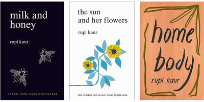Milk And Honey + The Sun And Her Flowers + Home Body (Combo Of 3 Books) (English, Paperback, Rupi Kaur)(Paperback, Rupi Kaur)