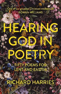 Hearing God in Poetry(English, Paperback, Pentregarth Lord Richard Harries Baron Harries of FRSL)
