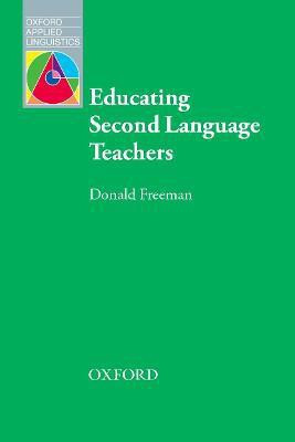 Educating Second Language Teachers E-Book(English, Online resource, Freeman Donald)