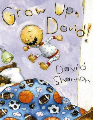 Grow Up, David!(English, Hardcover, Shannon David)
