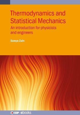 Thermodynamics and Statistical Mechanics(English, Hardcover, Zain Samya Bano)