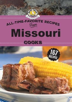 All Time Favorite Recipes from Missouri Cooks(English, Hardcover, Gooseberry Patch)