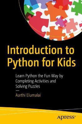 Introduction to Python for Kids(English, Paperback, Elumalai Aarthi)