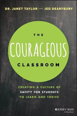 The Courageous Classroom(English, Paperback, Taylor Janet)