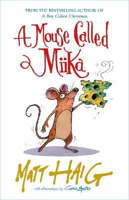 A Mouse Called Miika(English, Hardcover, Haig Matt)