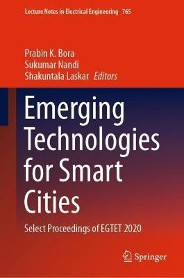 Emerging Technologies for Smart Cities(English, Hardcover, unknown)