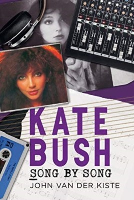 Kate Bush(English, Paperback, Van der Kiste John)