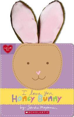 I Love You, Honey Bunny(English, Board book, Magsamen Sandra)