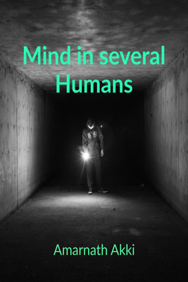 Mind in several Humans(English, Paperback, Amarnath Akki)