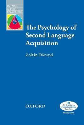 The Psychology of Second Language Acquisition(English, Paperback, Dornyei Zoltan)